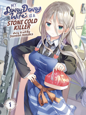 cover image of My Lovey-Dovey Wife is a Stone Cold Killer, Volume 1